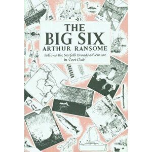 The Big Six, Hardback - Arthur Ransome imagine