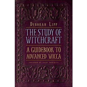 Study of Witchcraft. A Guidebook to Advanced Wicca, Paperback - *** imagine