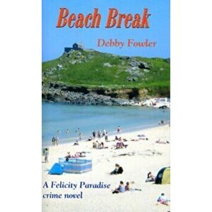 Beach Break, Paperback - Debby Fowler imagine