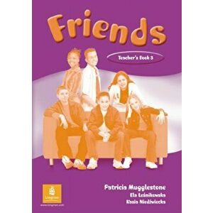 Friends 3 (Global) Teacher's Book, Paperback - Liz Kilbey imagine