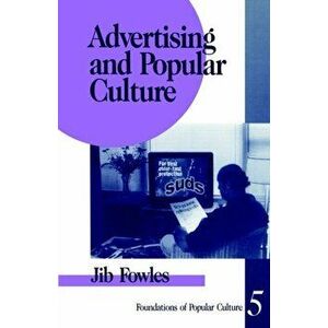 Advertising and Popular Culture, Paperback - Jib Fowles imagine
