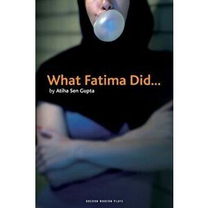 What Fatima Did, Paperback - Atiha Sen (Author) Gupta imagine