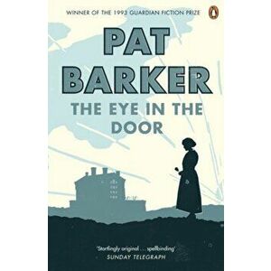 The Eye in the Door, Paperback - Pat Barker imagine