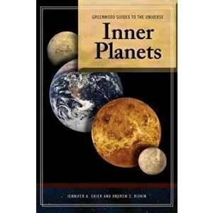 Guide to the Universe: Inner Planets, Hardback - Andrew S. Rivkin imagine