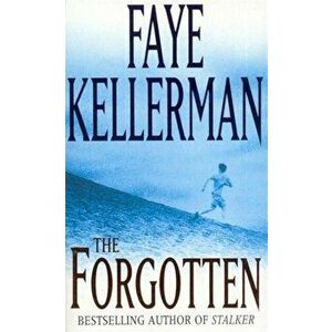 The Forgotten, Paperback - Faye Kellerman imagine