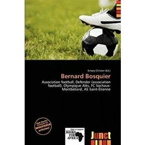Bernard Bosquier, Paperback - *** imagine