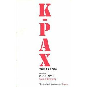 K-Pax. New ed, Paperback - Gene Brewer imagine