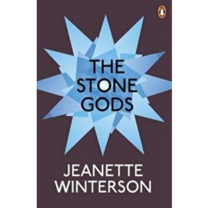 The Stone Gods, Paperback - Jeanette Winterson imagine