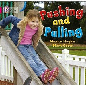 Pushing and Pulling. Band 01a/Pink a, Paperback - Monica Hughes imagine