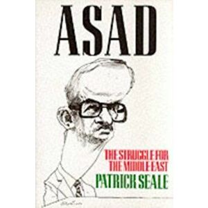 Asad. The Struggle for the Middle East, Paperback - Patrick Seale imagine