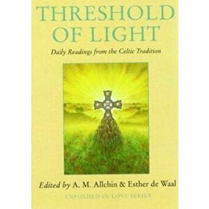 Threshold of Light. Daily Readings from the Celtic Tradition, Paperback - *** imagine