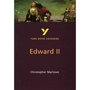 Edward II. everything you need to catch up, study and prepare for 2021 assessments and 2022 exams, 2 ed, Paperback - Christopher Marlowe imagine