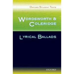 Oxford Student Texts: Wordsworth and Coleridge: Lyrical Ballads, Paperback - *** imagine