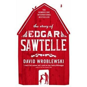 The Story of Edgar Sawtelle, Paperback - David Wroblewski imagine