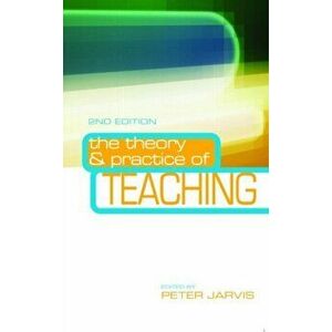 The Theory and Practice of Teaching. 2 New edition, Paperback - *** imagine