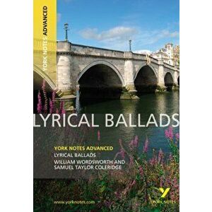 Lyrical Ballads: York Notes Advanced. everything you need to catch up, study and prepare for 2021 assessments and 2022 exams, Paperback - Steve Eddy imagine