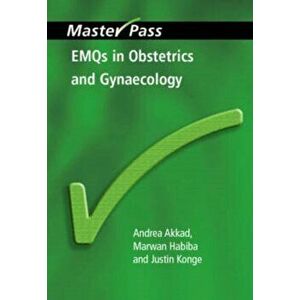 EMQs in Obstetrics and Gynaecology. Pt. 1, MCQs and Key Concepts, Paperback - Justin Konje imagine