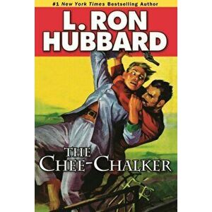 The Chee-Chalker, Paperback - L. Ron Hubbard imagine