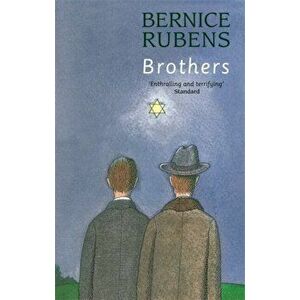 Brothers, Paperback - Bernice Rubens imagine