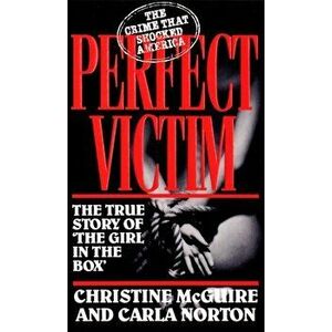 Perfect Victim, Paperback - Christine McGuire imagine