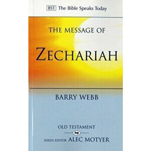 The Message of Zechariah. Your Kingdom Come, Paperback - Barry (Author) Webb imagine