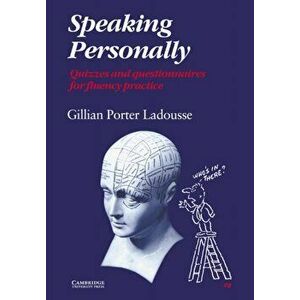Speaking Personally. Quizzes and Questionnaires for Fluency Practice, Paperback - Gillian Porter Ladousse imagine