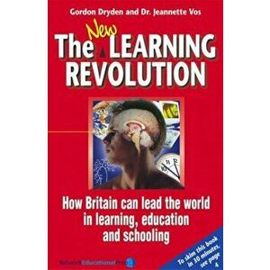 The New Learning Revolution. How Britain Can Lead the World in Learning, Education and Schooling, Revised ed, Paperback - Jeannette Voss imagine