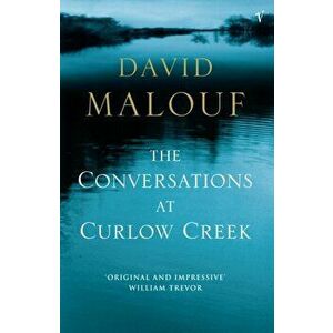 The Conversations At Curlow Creek, Paperback - David Malouf imagine