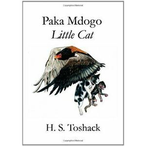 Paka Mdogo. Little Cat, Paperback - H. S. Toshack imagine