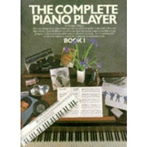 The Complete Piano Player. Book 1 - Kenneth Baker imagine