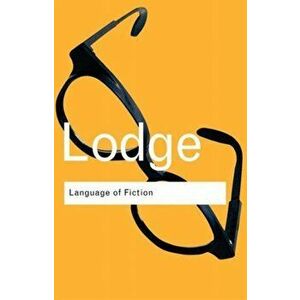 The Language of Fiction. Essays in Criticism and Verbal Analysis of the English Novel, 2 New edition, Paperback - David Lodge imagine