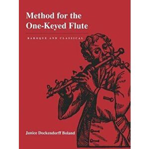 Method for the One-Keyed Flute, Paperback - Janice Dockendorff Boland imagine