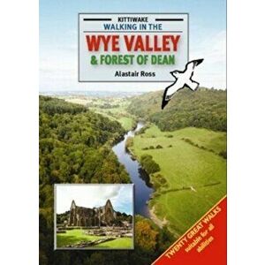 Walking in the Wye Valley and Forest of Dean, Paperback - Alastair Ross imagine