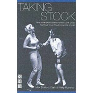 Taking Stock: The Theatre of Max Stafford-Clark, Paperback - Philip Roberts imagine