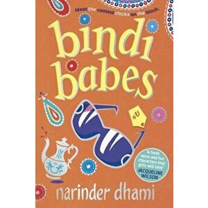 Bindi Babes, Paperback - Narinder Dhami imagine