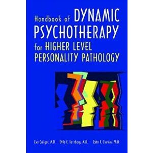 Handbook of Dynamic Psychotherapy for Higher Level Personality Pathology, Hardback - *** imagine