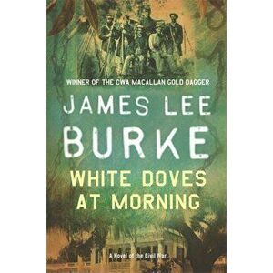 White Doves At Morning, Paperback - James Lee (Author) Burke imagine