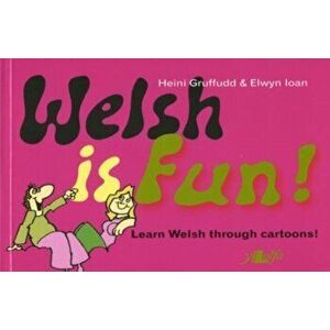 Welsh is Fun!. Bilingual ed, Paperback - Elwyn Ioan imagine