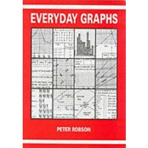 Everyday Graphs, Paperback - Peter Robson imagine