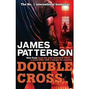 Double Cross, Paperback - James Patterson imagine