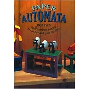 Paper Automata. Four Working Models to Cut Out and Glue Together, Paperback - Rob Ives imagine