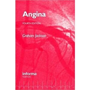 Angina. 4 New edition, Paperback - Graham Jackson imagine
