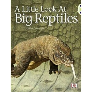 Bug Club Guided Non Fiction Year 1 Blue B A Little Look at Big Reptiles, Paperback - Pauline Cartwright imagine