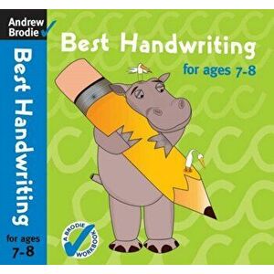 Best Handwriting for Ages 7-8, Paperback - Andrew Brodie imagine
