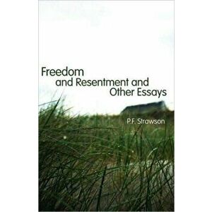 Freedom and Resentment and Other Essays, Paperback - P.F. Strawson imagine