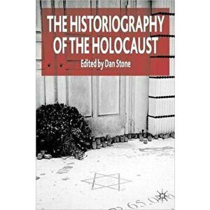 The Historiography of the Holocaust. New ed, Paperback - *** imagine