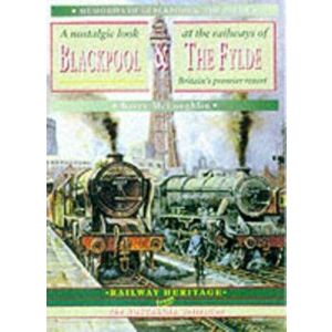 The Railways of Blackpool and the Fylde. 2 Revised edition, Paperback - Barry McLoughlin imagine