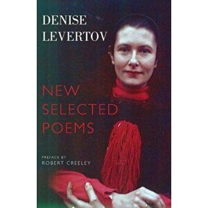 New Selected Poems, Paperback - Denise Levertov imagine