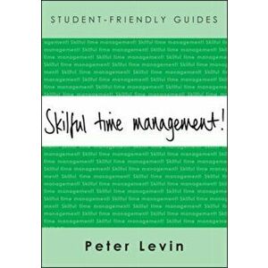 Skilful Time Management, Paperback - Peter Levin imagine