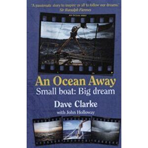 An Ocean Away. Small Boat, Big Dream, Hardback - Dave Clarke imagine